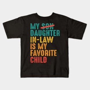 My Daughter-in-law is My Favorite Child Kids T-Shirt